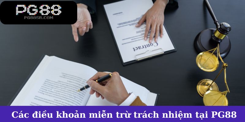 Các điều khoản miễn trừ trách nhiệm tại PG88