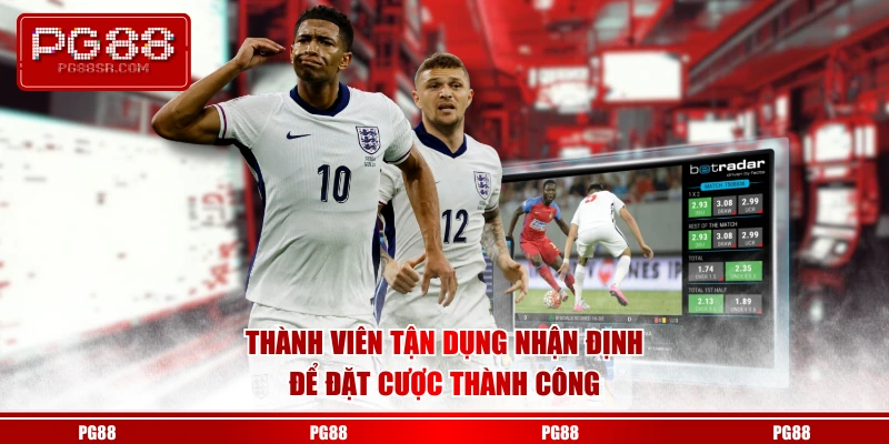Thành viên tận dụng nhận định để đặt cược thành công