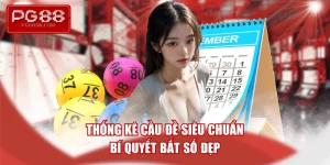 thong-ke-cau-de-sieu-chuan-bi-quyet-bat-so-dep